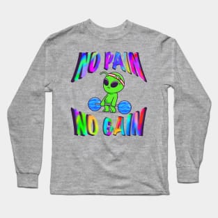 No Pain No Gain Long Sleeve T-Shirt